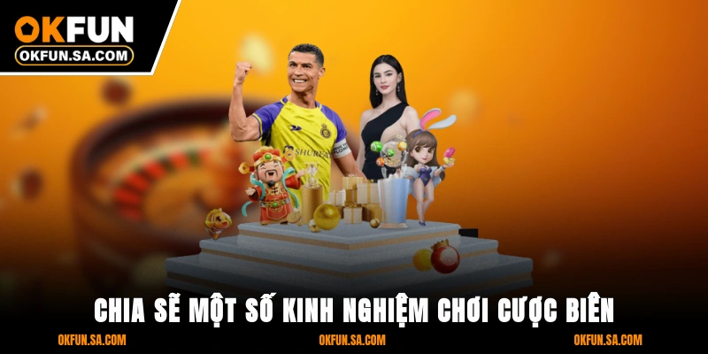Kèo Ném Biên Là Gì Cách Chơi Và Kinh Nghiệm Dễ Hiểu 2 Chia Sẻ Một Số Kinh Nghiệm Chơi Cược Biên