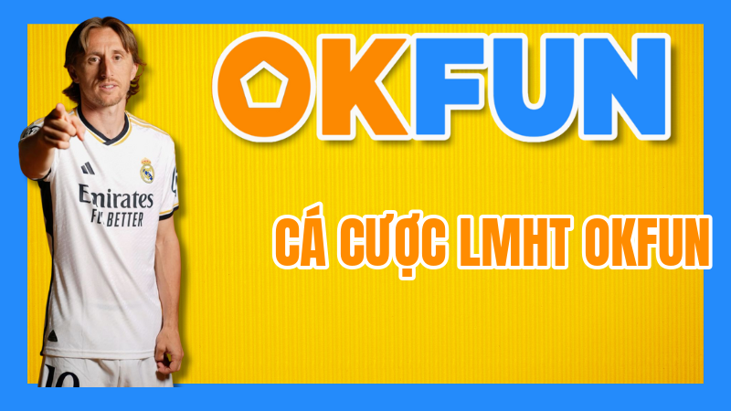 Cá Cược LMHT OKFUN: Tips Dự Đoán Liên Minh Huyền Thoại Chuẩn Xác Và Các Loại Kèo Hấp Dẫn 3 Cá Cược LMHT OKFUN: Tips Dự Đoán Liên Minh Huyền Thoại Chuẩn Xác Và Các Loại Kèo Hấp Dẫn